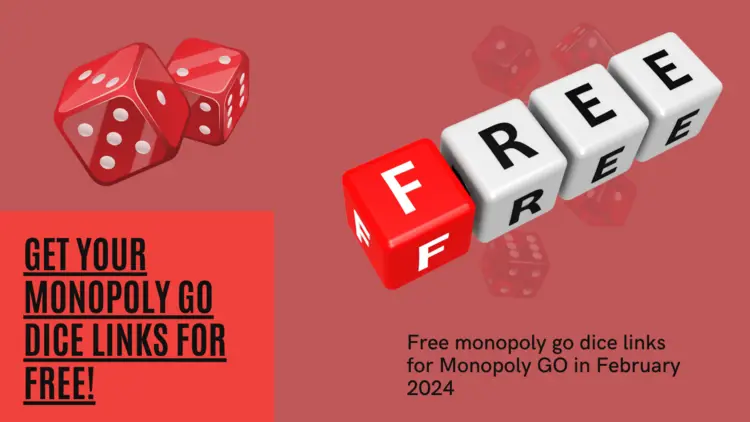 Free monopoly go dice links for Monopoly GO in February 2024