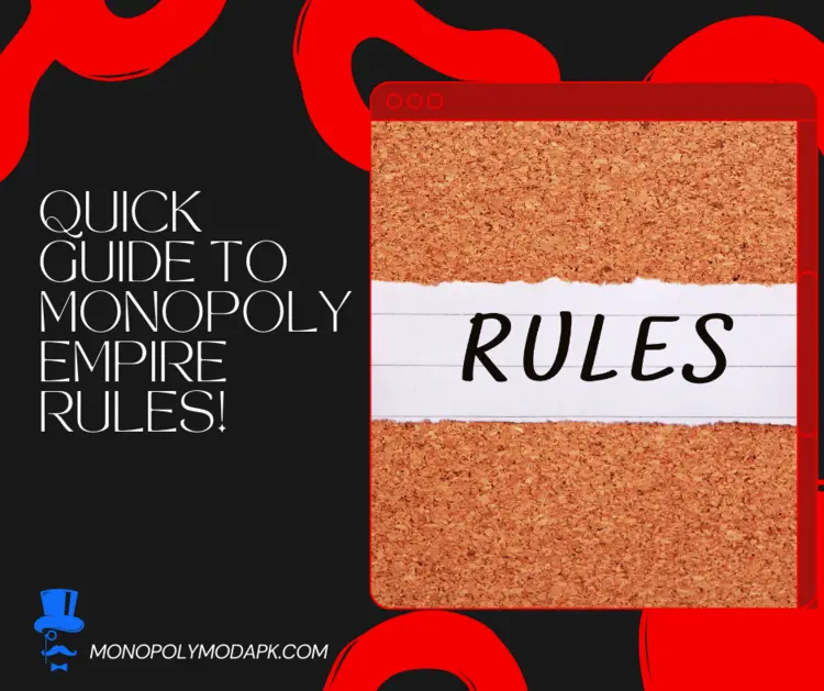 Quick Guide to Monopoly Empire Rules