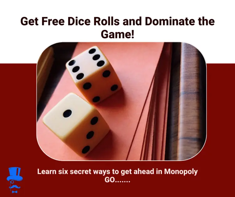 Six ways to get free Dice rolls in Monopoly GO