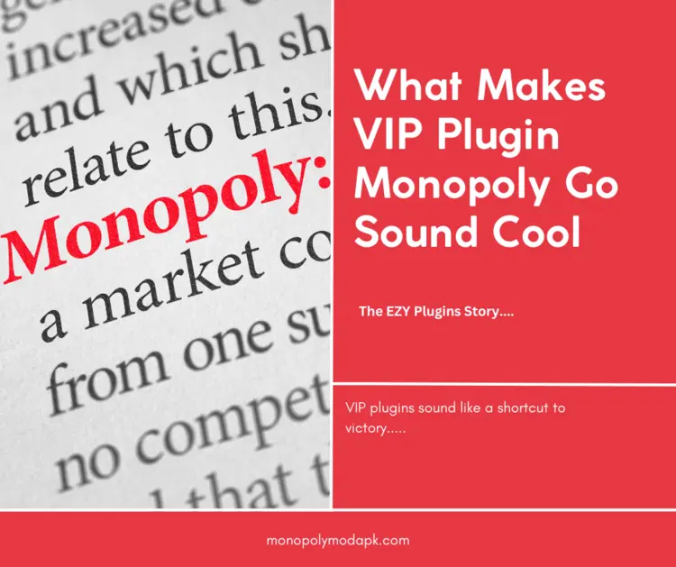What Makes VIP Plugin Monopoly Go Sound Cool
