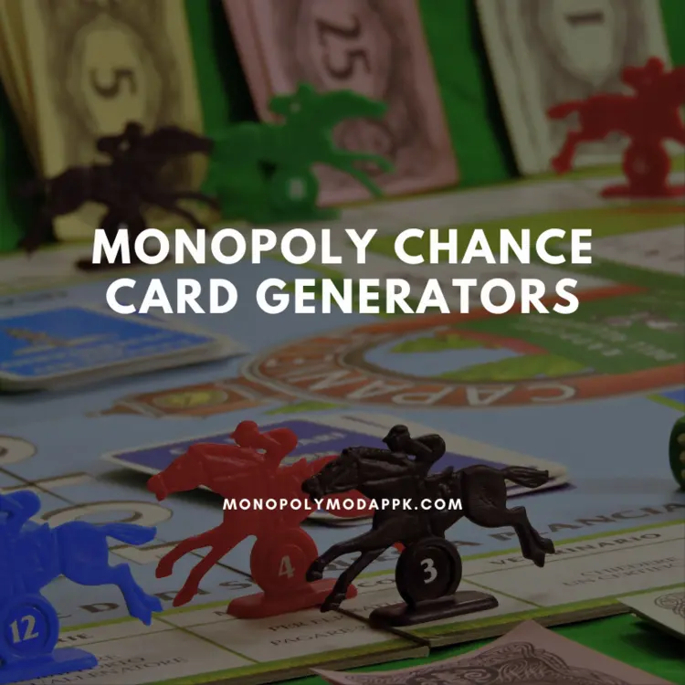 Monopoly Chance Card Generators